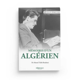 Mémoires d'un algérien - tome 1 - Ahmed Taleb-Ibrahimi - Héritage