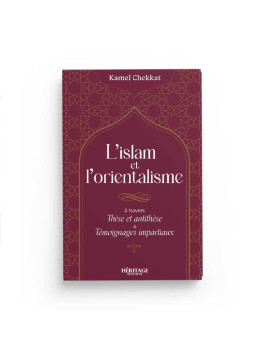 L'islam et l'orientalisme -...