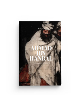 Ahmad Ibn Hanbal - Renaud K...
