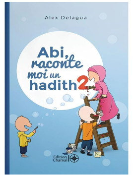 Abi raconte moi un hadith -...