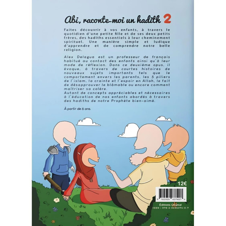 Abi raconte moi un hadith - tome 2 - Alex Delagua - Chamal