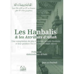 Les Hanbalis et les Attributs d'Allah - Qays al-Hanbali - Editions Al Hanabilah