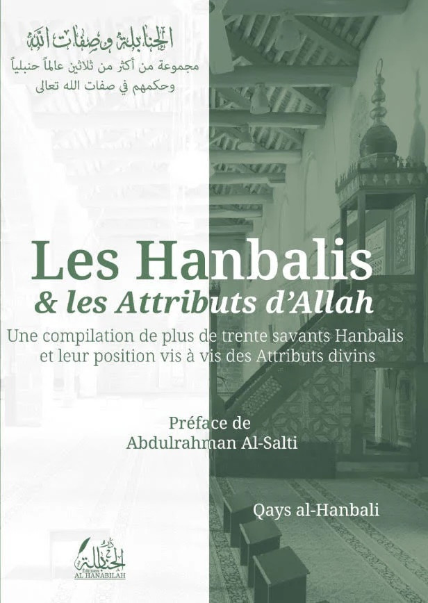 Les Hanbalis et les Attributs d'Allah - Qays al-Hanbali - Editions Al Hanabilah
