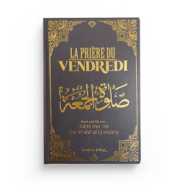 La prière du vendredi - Sa'id al Qahtany - Editions Dine Al Haqq