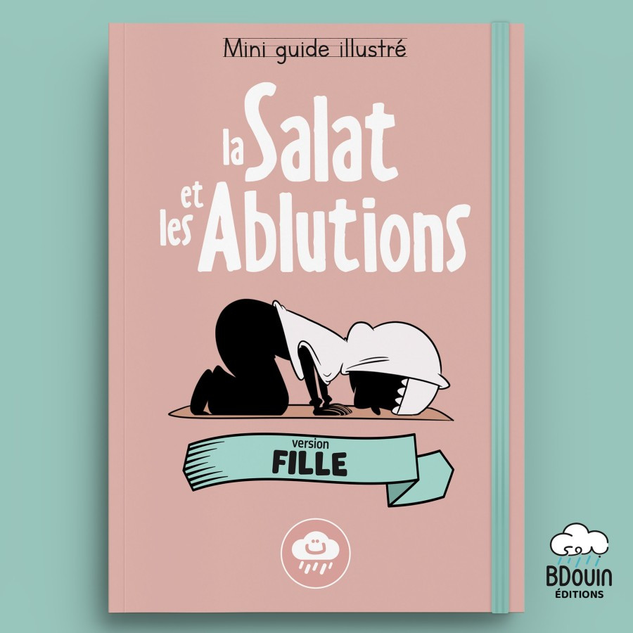 Mini guide illustré : la Salat et les Ablutions (fille) - Bdouin