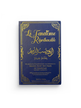 Le fanatisme répréhensible...