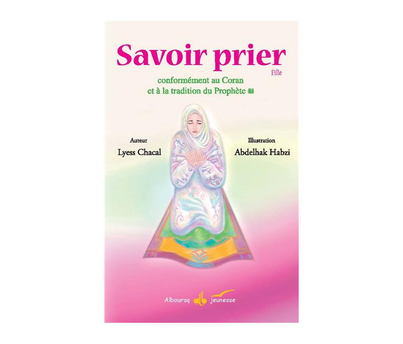 Savoir prier (fille) - Al Bouraq
