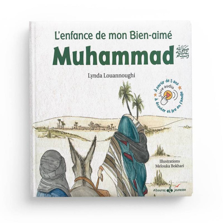 Muhammad, l'enfance de notre Bien-aimé - Editions Albouraq
