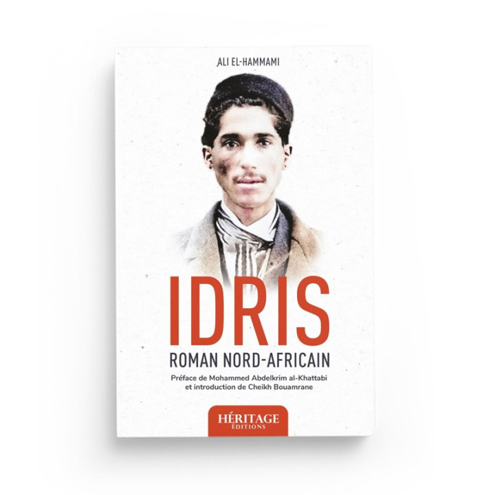 Idris : roman nord-africain - Ali El-Hammami - Editions Héritage