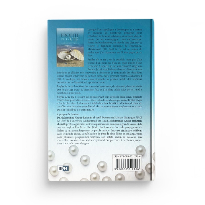 Profite de ta vie ! - Muhammad Abdur-Rahmân Al'Arîfi - Editions IIPH