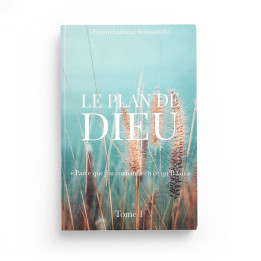 Le plan de Dieu «parce que j'ai confiance en ce qu'il fait», De Myriam Lakhdar Bounamcha (Tome 1) - Editions Hedilina