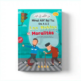 Les nobles moralités min alif ila ya: de A à Z - Nasir Umar bin 'Amr- Editions Ibn Badis