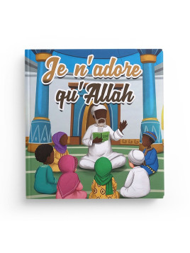 Je n'adore qu'Allah -...