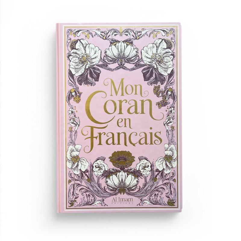 Mon Coran en français - couleur rose - Editions Al Imam