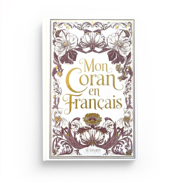 Mon Coran en français - couleur blanc - Editions Al Imam