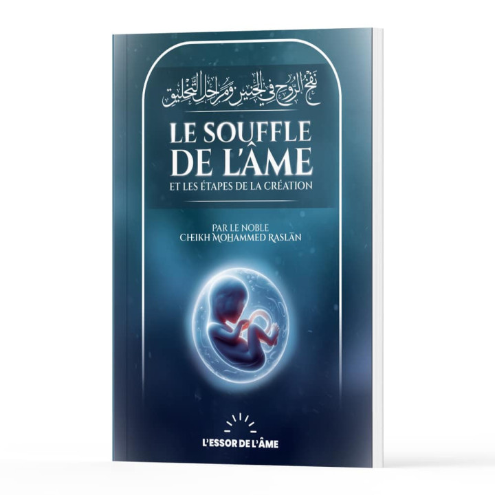 Le souffle de l’âme et les étapes de la création – Cheikh Raslan - Édition l’Essor de l’âme