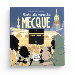 Walad découvre la Mecque - Editions Bdouin