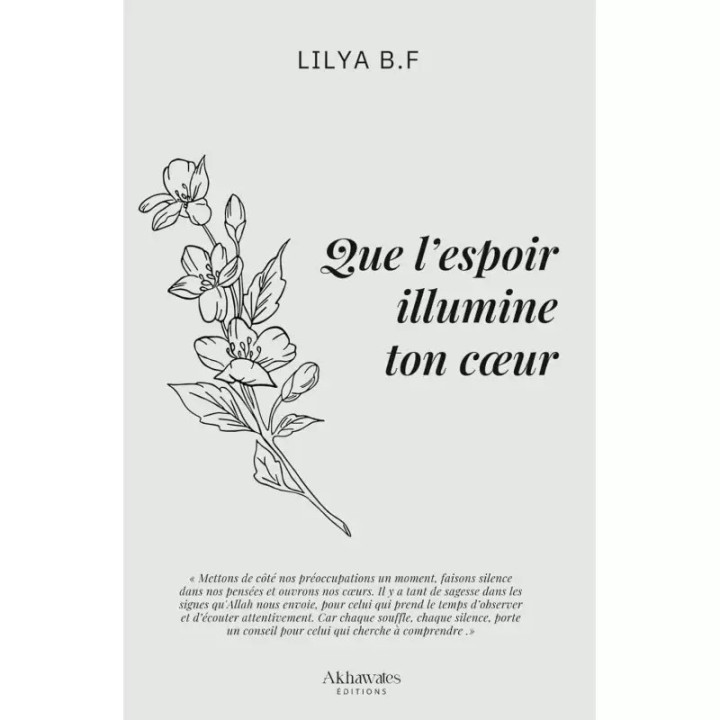 Que l'espoir illumine ton coeur - Lilya B.F – Éditions Akhawates