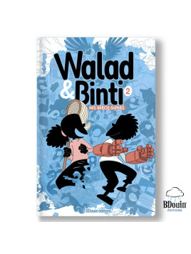 Walad et Binti : Des héros...