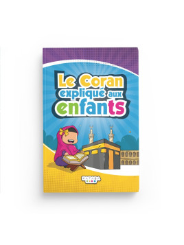 Le Coran expliqué aux enfants - Éditions Kataba Kidz
