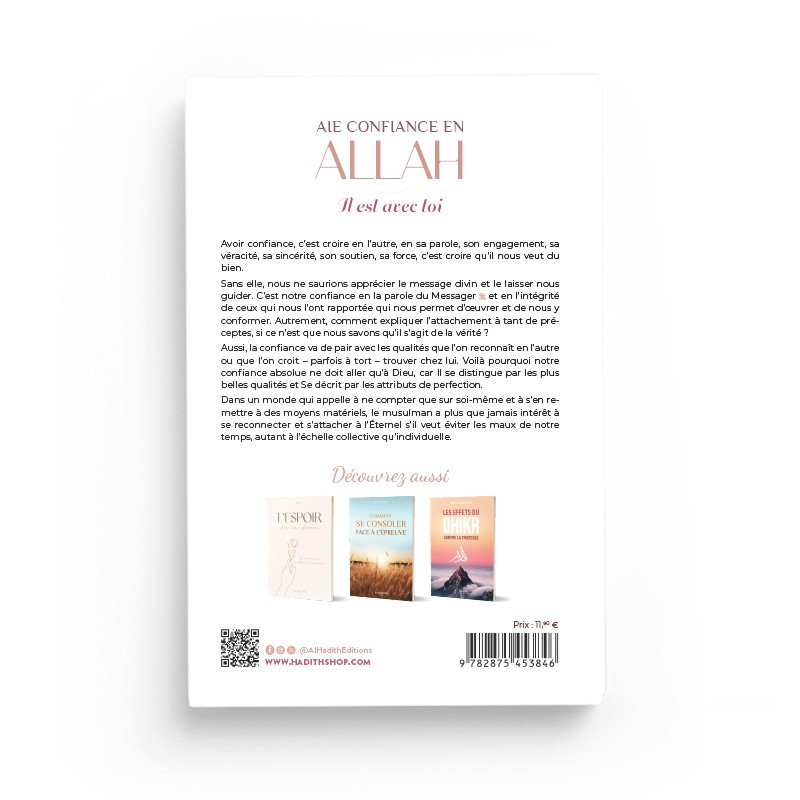 Aie confiance en Allah il est avec toi - Editions Al Hadith