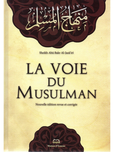 LA VOIE DU MUSULMAN 