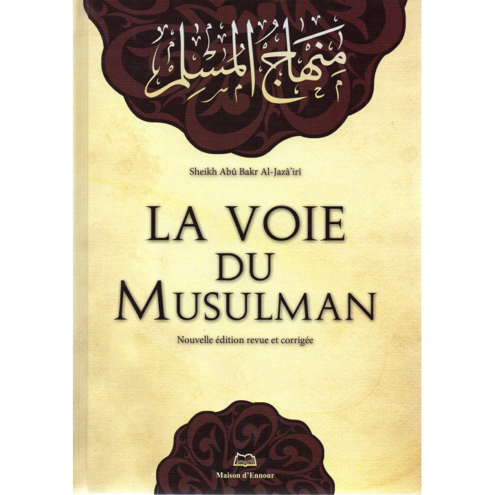 LA VOIE DU MUSULMAN 
