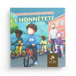 Raconte-moi une histoire : l'honnêteté - MuslimKids