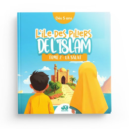L'île des piliers de l'Islam - tome 2 - La Salat - QalamKidz