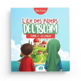 L'île des piliers de l'Islam - tome 3 : la Zakat - QalamKidz