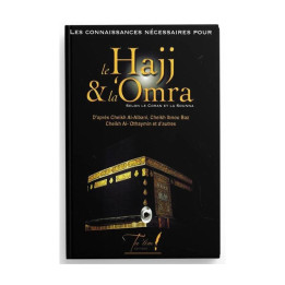 Les connaissances nécessaires pour le Hajj et la Omra - Edition Ta'lim