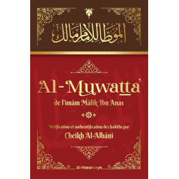 Al-Muwatta’ de l’imâm Mâlik Ibn Anas - Editions Al Haramayn
