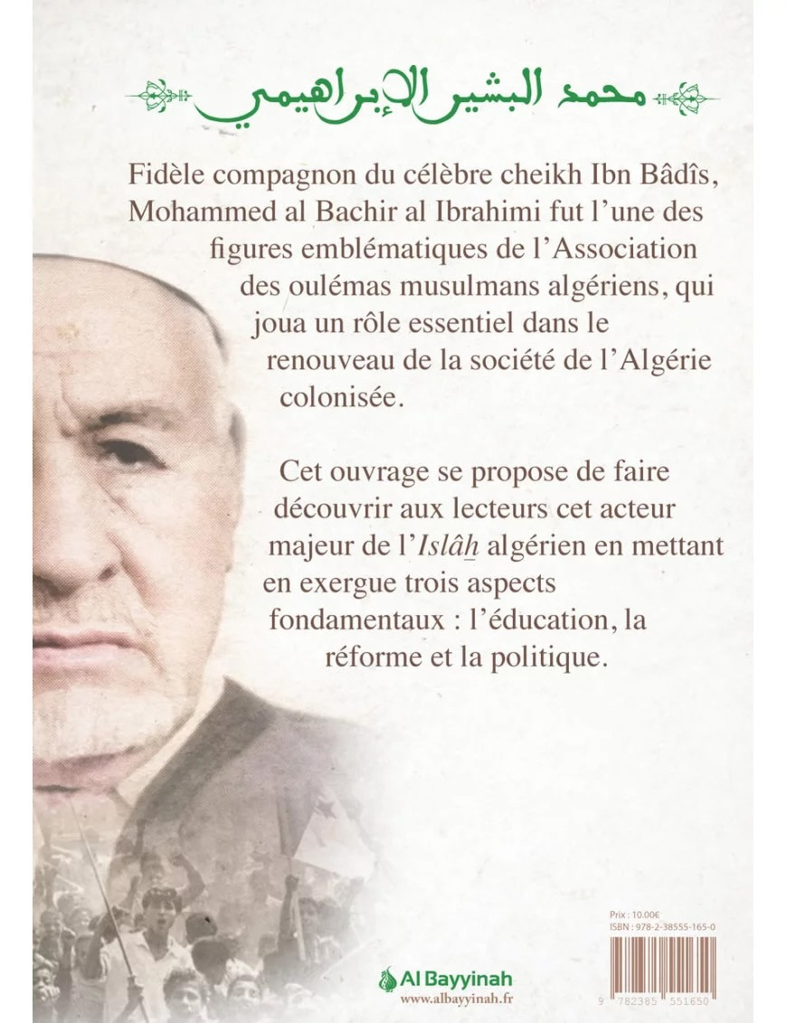 Mohammed El Bachir Al Ibrahimi - la biographie - Al Bayyinah