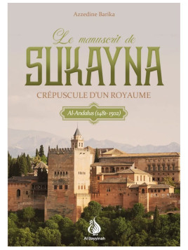 Le manuscrit de Sukayna -...