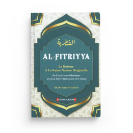 Al-Fitriyya : Le retour à la saine nature originelle - Farid Al Ansari - AlMadina