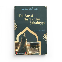 Toi aussi tu es une sahabiyya - Adham Sharkawi - Al Madina