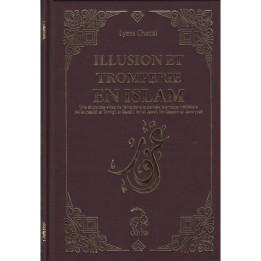 Illusions et Tromperies en Islam - Lyess Chacal - Edition Oryms