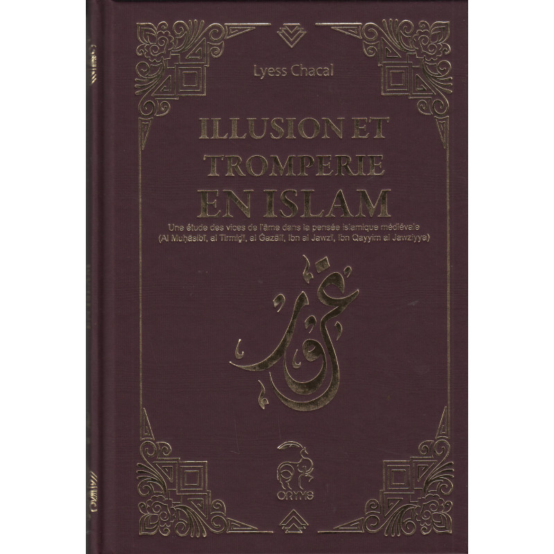 Illusions et Tromperies en Islam - Lyess Chacal - Edition Oryms