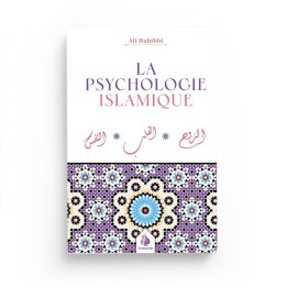 La psychologie islamique - Ali Habbibi - Al Bayyinah