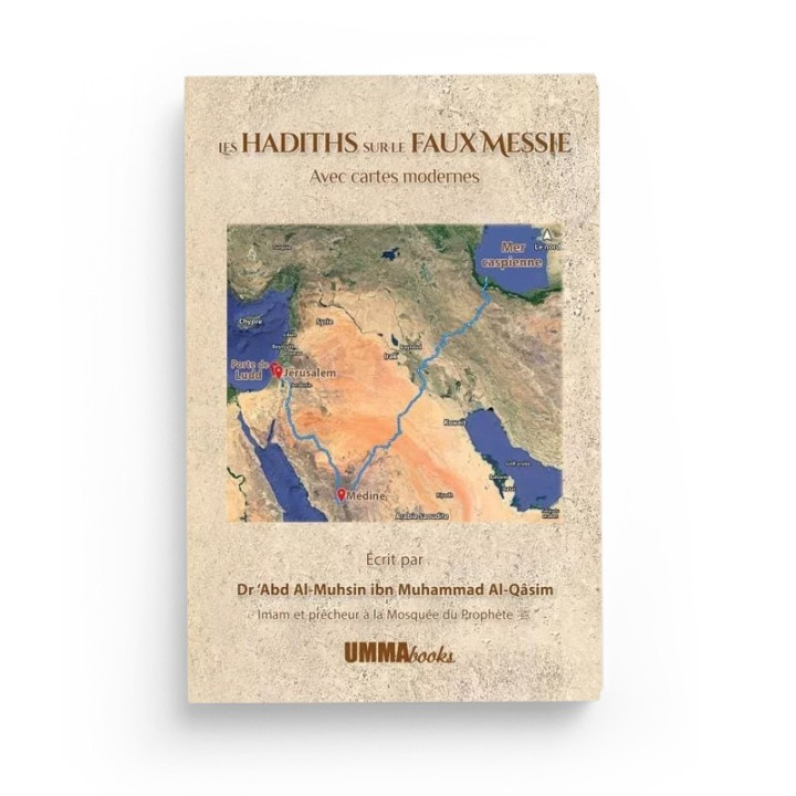 Les hadiths sur le faux messie - avec cartes modernes - Umma Books