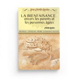 La bienfaisance envers les parents et les personnes âgées - Cheikh Raslan - Éditions Pieux Prédécesseurs