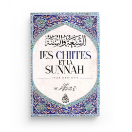 Les chiites et la sunnah - Ihsan Ilahi Zahir - Maktaba Al-Qalam