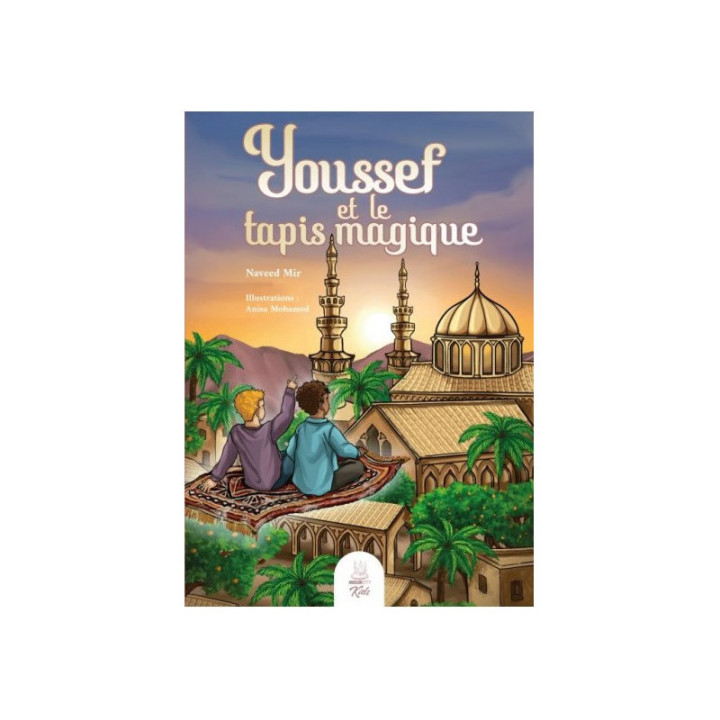 Youssef et le tapis magique - NaveedMir - MuslimCity