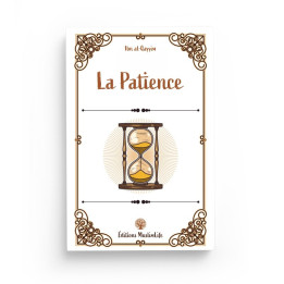 La patience - Ibn al-Qayyim - MuslimLife