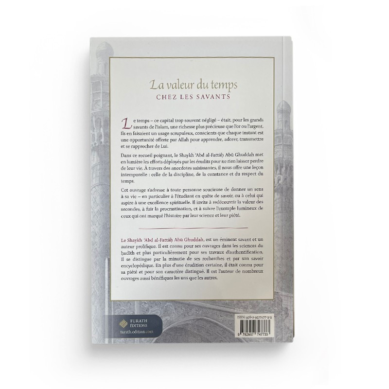 La valeur du temps chez les savants - 'Abd al Fattâh Abû Ghuddah - Turath