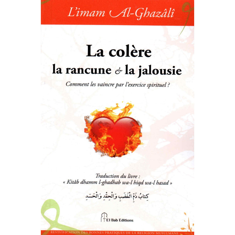 La colère la rancune et la jalousie - Al Ghazali - El Bab