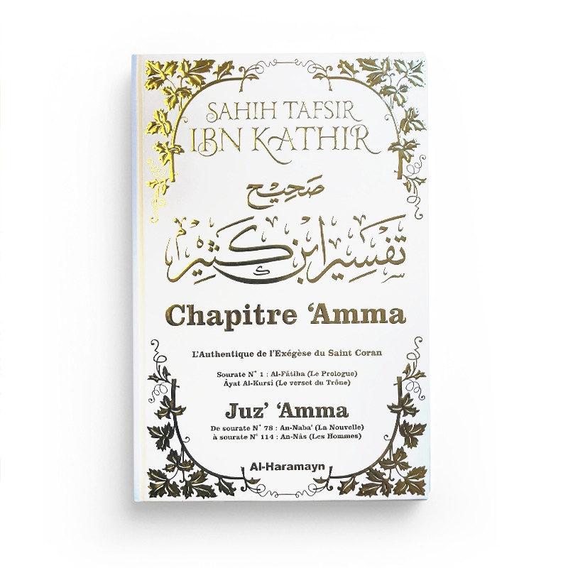 Sahîh Tafsîr Ibn Kathîr : Chapitre Juz’ ‘Amma - Al haramayn