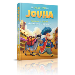 Le grand livre de Jouha : Histoires et leçons d'un farceur légendaire - Editions Orientica