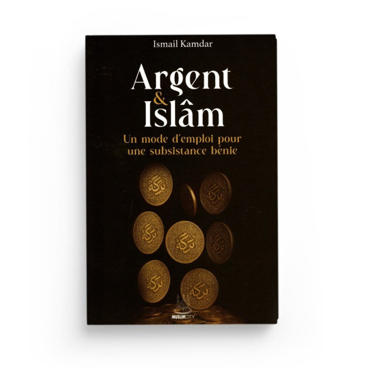 Argent & Islam - Editions MuslimCity