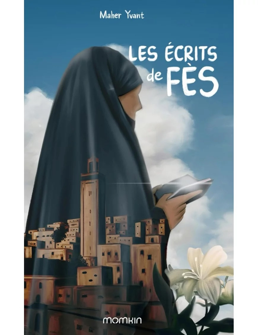 Les écrits de Fès - Maher Yvant - Momkin